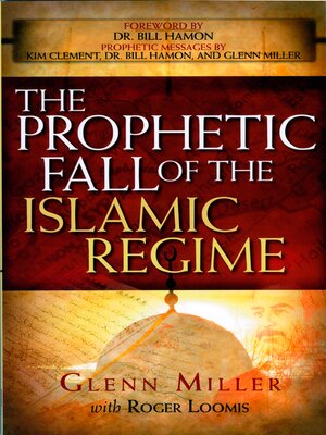 cover image of The Prophetic Fall of the Islamic Regime